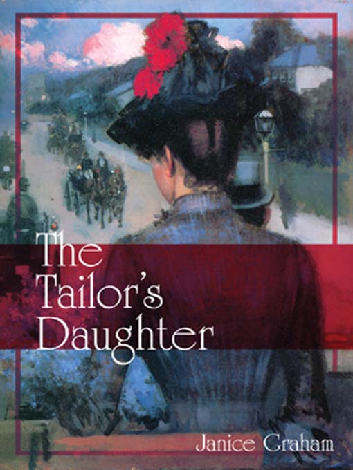 Title details for The Tailor's Daughter by Janice Graham - Wait list